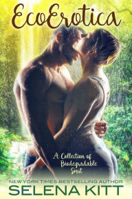 Title: EcoErotica, Author: Selena Kitt