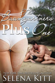 Title: The Baumgartners Plus One, Author: Selena Kitt