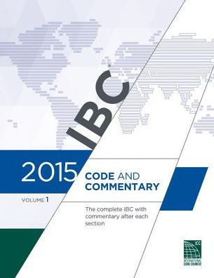 2015 International Building Code Commentary, Volume 1