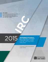 Title: 2015 International Residential Code for One- and Two-Family Dwellings, Author: International Code Council