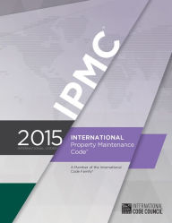 Title: 2015 International Property Maintenance Code, Author: International Code Council