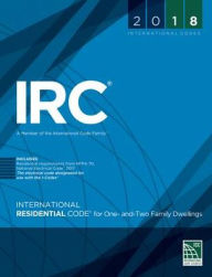 Title: 2018 International Residential Code for One and Two-Family Dwellings, Loose-leaf Version / Edition 1, Author: International Code Council