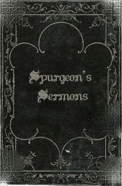 Charles Spurgeon's Sermons: Volume One