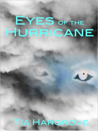 Title: Eyes of the Hurricane, Author: Tia Hargrove