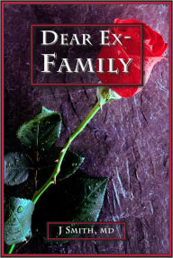 Title: Dear Ex-Family, Author: Joseph Smith