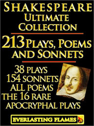 Title: William Shakespeare Complete Works Ultimate Collection: 213 Plays, Poems & Sonnets including the 16 rare, 'hard-to-get' Apocryphal Plays PLUS: FREE BONUS Material, Author: William Shakespeare