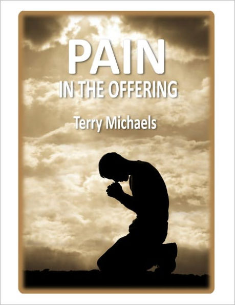 Pain in the Offering: Hoping and Coping in a World of Hurt