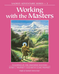 Title: Working with the Masters, Author: Mark L. Prophet