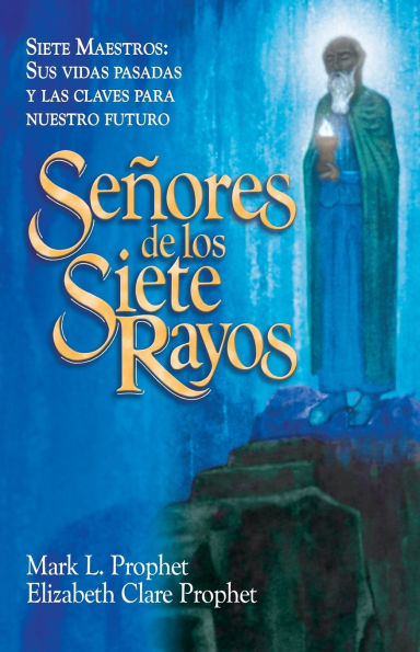 Seï¿½ores de Los Siete Rayos