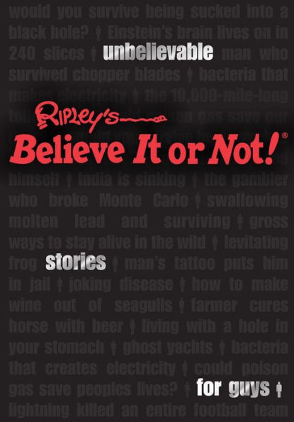 Ripley's Unbelievable Stories For Guys