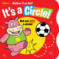 Title: Ripley's Believe It or Not! It's a Circle: But Not Just a Circle!, Author: Ripley's Believe It or Not!