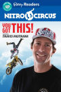 Nitro Circus You Got This ft. Travis Pastrana