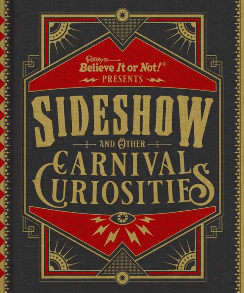 Ripley's Believe It or Not! Sideshow and Other Carnival Curiosities