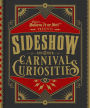 Ripley's Believe It or Not! Sideshow and Other Carnival Curiosities