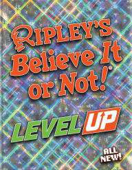 Title: Ripley's Believe It Or Not! Level Up, Author: Ripley's Believe It or Not!
