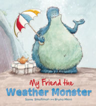 Title: Storytime: My Friend the Weather Monster, Author: Steve Smallman