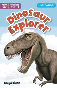 Title: Dinosaur Explorer, Author: Dougal Dixon