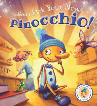 Title: Don't Pick Your Nose, Pinocchio!: A Story About Hygiene (Fairytales Gone Wrong Series), Author: Steve Smallman