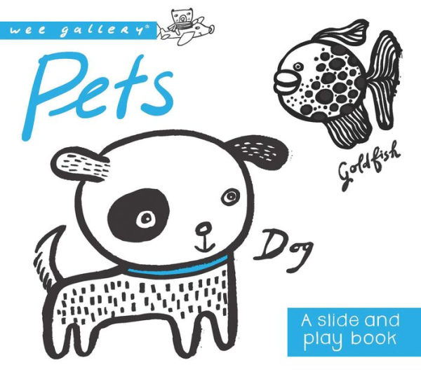 Pets: A Slide and Play Book