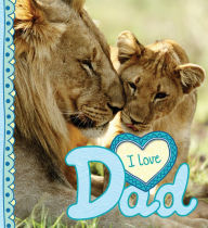 Title: I Love Dad, Author: Camilla de la Bedoyere