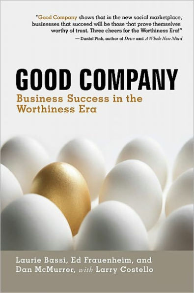 Good Company: Business Success the Worthiness Era