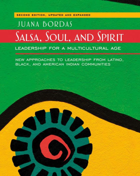 Salsa, Soul, and Spirit: Leadership for a Multicultural Age