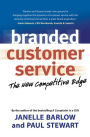 Branded Customer Service: The New Competitive Edge