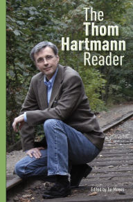Title: The Thom Hartmann Reader, Author: Thom Hartmann