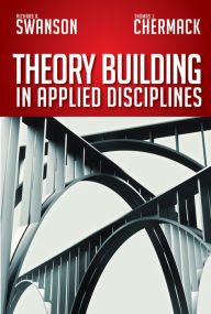 Title: Theory Building in Applied Disciplines, Author: Richard A. Swanson