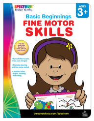 Title: Spectrum Early Years Basic Beginnings Fine Motor Skills, Ages 3 - 6, Author: Spectrum