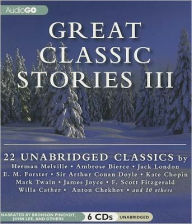Title: Great Classic Stories III: Unabridged Classic Short Stories, Author: Authors Various