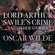 Title: Lord Arthur Savile's Crime and Other Stories, Author: Oscar Wilde