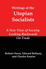 Writings of the Utopian Socialists: A New View of Society, Looking Backward, on Trade