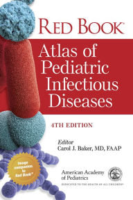 Title: Red Book Atlas of Pediatric Infectious Diseases / Edition 4, Author: American Academy of Pediatrics