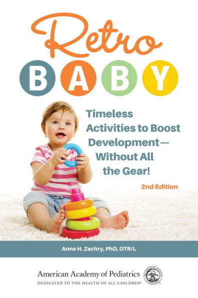 Retro Baby: Timeless Activities to Boost Development-Without All the Gear!