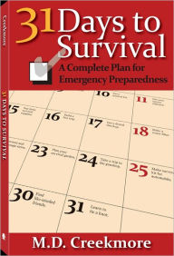 Download pdf books to iphone 31 Days to Survival: A Complete Plan for Emergency Preparedness PDF MOBI 9781610046480 by M.D. Creekmore in English