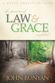 Title: The Doctrine of Law and Grace Unfolded, Author: Michael Rotolo