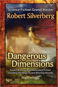 Title: Dangerous Dimensions, Author: Robert Silverberg