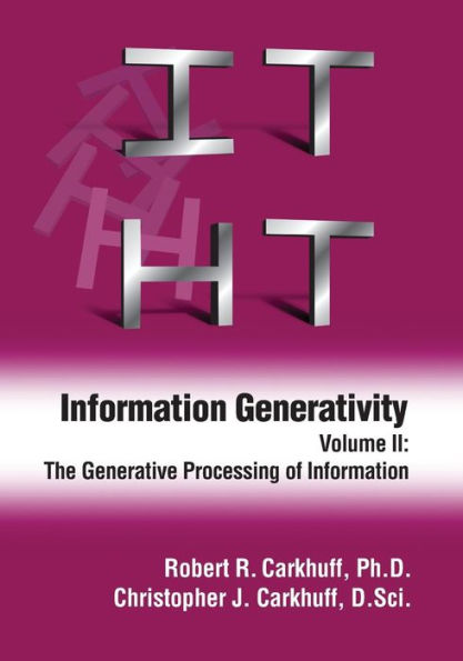 Information Generativity: Volume 2: The Generative Processing of Information