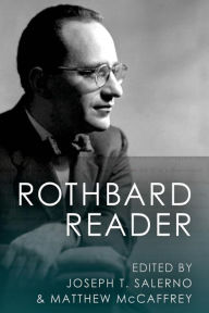 Title: The Rothbard Reader, Author: Joseph T Salerno