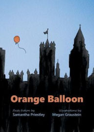 Title: Orange Balloon, Author: Samantha Priestley