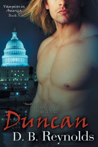 Title: Duncan (Vampires in America Series #5), Author: D B Reynolds