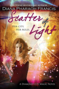 Title: Scatter of Light, Author: Diana Pharaoh Francis