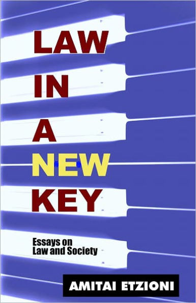 Law in a New Key: Essays on Law and Society