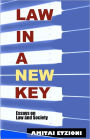Law in a New Key: Essays on Law and Society
