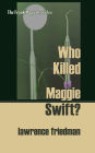 Who Killed Maggie Swift?