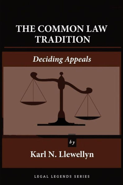 The Common Law Tradition: Deciding Appeals