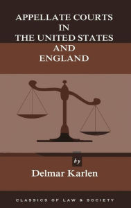 Title: Appellate Courts in the United States and England, Author: Delmar Karlen