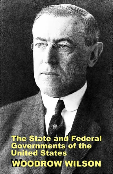 The State and Federal Governments of the United States: A Brief Manual for Schools and Colleges