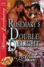 Rosemary's Double Delight [Divine Creek Ranch 4] (Siren Publishing Menage Everlasting)